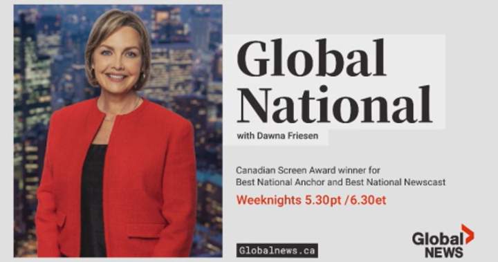 Global National broadcast with Dawna Friesen